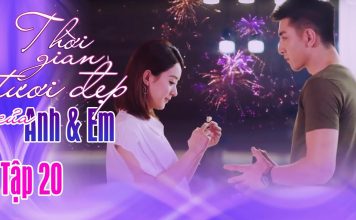 Thời gian tươi đẹp của anh và em tập 20